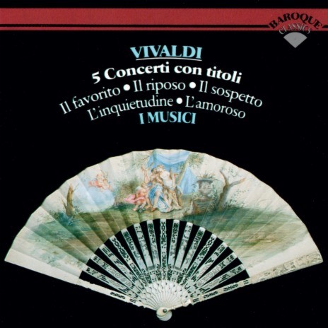 Vivaldi: Violin Concerto in E major, RV 271 "L'amoroso" - 3. Allegro ft. I Musici | Boomplay Music