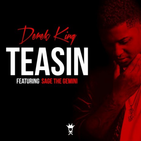 Teasin' (feat. Sage The Gemini) | Boomplay Music