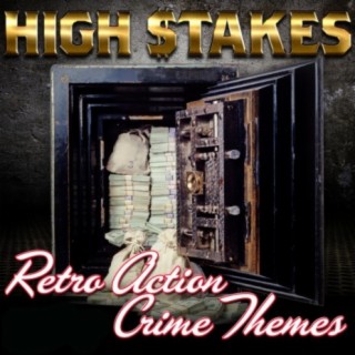 High Stakes: Retro Action Crime Themes