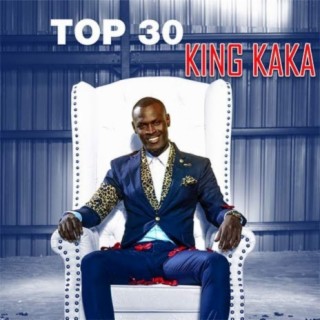 Top 30 King Kaka