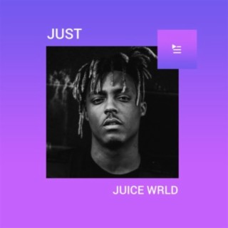 Just Juice WRLD | Boomplay Music