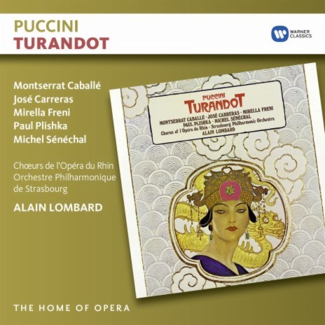 Turandot, Act 2: Straniero, ascolta! (Turandot, Calaf, Coro) ft. Choeurs de l'Opéra du Rhin, José Carreras & Montserrat Caballé | Boomplay Music