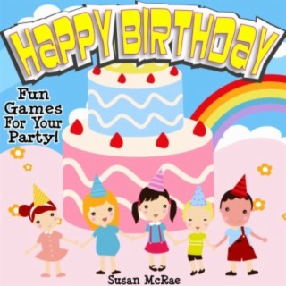 Happy Birthday - Fun Games for your Party