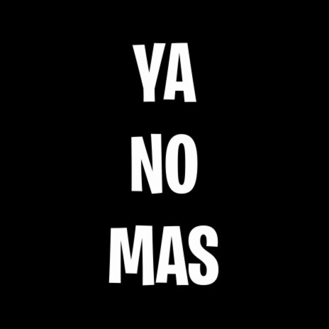 Ya No Más ft. DJ Alex & Santiago Saez | Boomplay Music