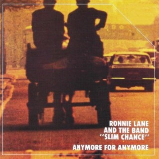 Ronnie Lane & Slim Chance