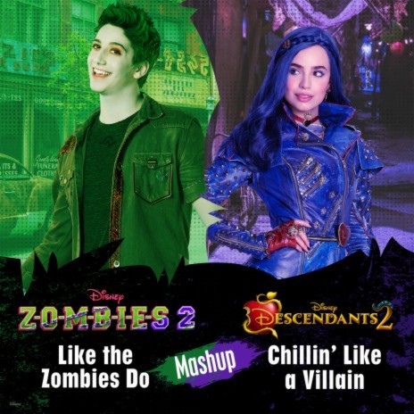 Like the Zombies Do/Chillin' Like a Villain Mashup ft. Kylee Russell, Chandler Kinney, Pearce Joza, Baby Ariel & Sofia Carson | Boomplay Music