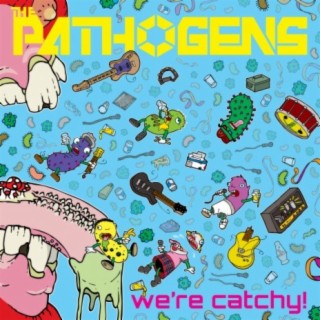 The Pathogens