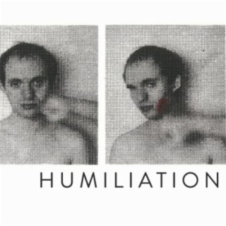 Humiliation