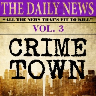 Crime Town, Vol. 3