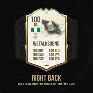 Right Back feat. Vader The Wildcard, Inglorious M.O.B, TGM, Meji & Zade