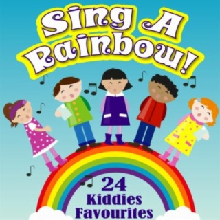 Sing a Rainbow - 24 Kiddies Favourites