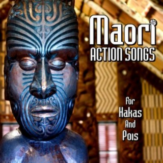 Maori Action Songs For Hakas And Pois