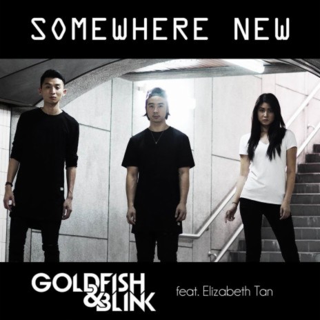 Somewhere New (feat. Elizabeth Tan) | Boomplay Music