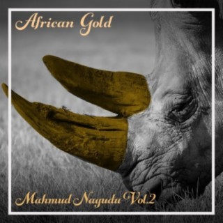African Gold - Mahmud Nagudu Vol, 2