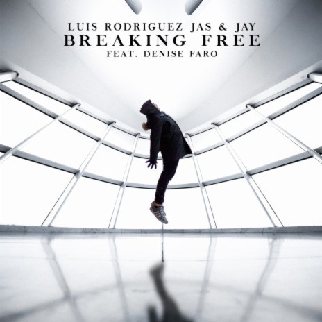 Breaking Free (Radio Edit) ft. Jas & Jay & Denise Faro | Boomplay Music