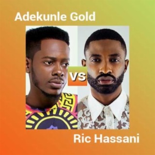 Adekunle Gold vs Ric Hassani