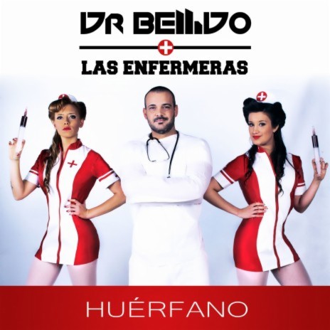 Huérfano (feat. Las Enfermeras) | Boomplay Music