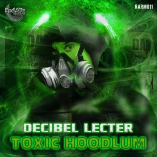 Toxic Hoodlum