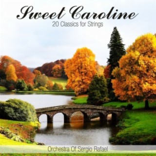 Sweet Caroline - 20 Classics for Strings