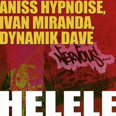 Helele (Original Mix) ft. Ivan Miranda & Dynamik Dave | Boomplay Music