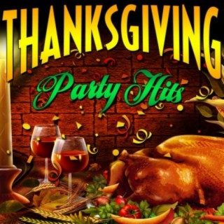 Thanksgiving - Party Hits
