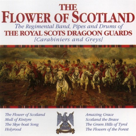 Green Hills of Tyrol ft. Pipes and Drums of the Royal Scots Dragoon Guards | Boomplay Music