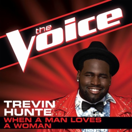 When A Man Loves A Woman (The Voice Performance) | Boomplay Music