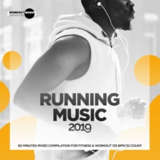 Running Music 2019: 60 Minutes Mixed Compilation for Fitness & Workout 135 bpm/32 Count