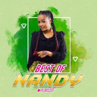 Best Of Nandy Playlist!! | Boomplay Music