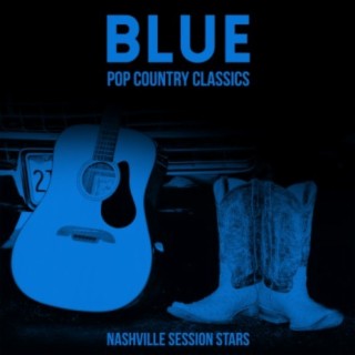 Blue - Pop Country Classics