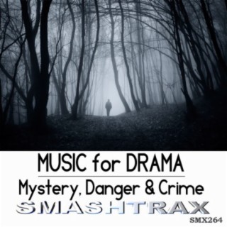 Music for Drama, Vol. 6: Mystery, Danger & Crime