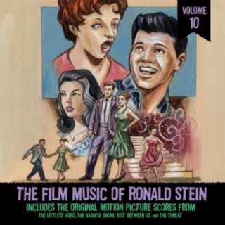 The Film Music of Ronald Stein Vol. 10: (From "The Littlest Hobo", "The Bashful Bikini", "Just Between Us" & "The Threat")