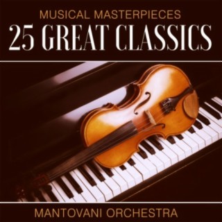 Musical Masterpieces - 25 Great Classics