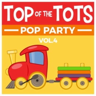 Top Of The Tots Pop Party Vol.4