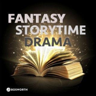 Fantasy Storytime Drama