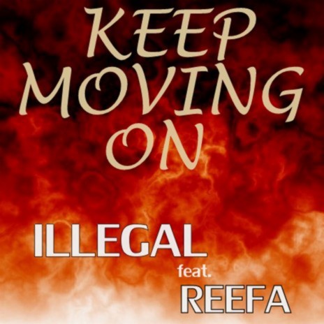 Keep Moving On (feat. Reefa) | Boomplay Music