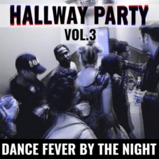 Hallway Party Vol.3
