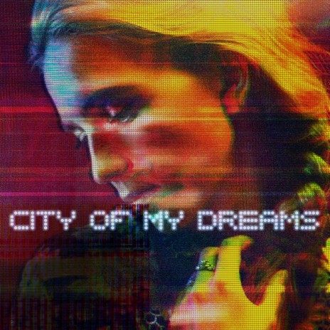 City of My Dreams | Boomplay Music