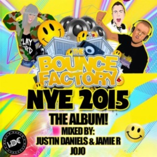 The Bounce Factory NYE 2015 (Mixed by JoJo)