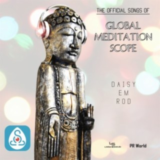Official Songs of: Global Meditation Scope