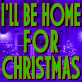 I'll Be Home for Christmas (Dance Version)