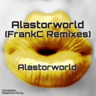 Alastorworld - FrankC Remixes