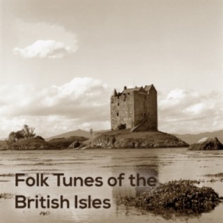 Folk Tunes of the British Isles