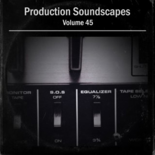 Production Soundscapes Vol, 45
