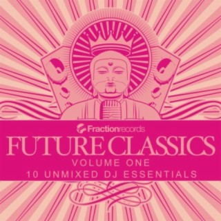 Fraction Records, Future Classics Volume One