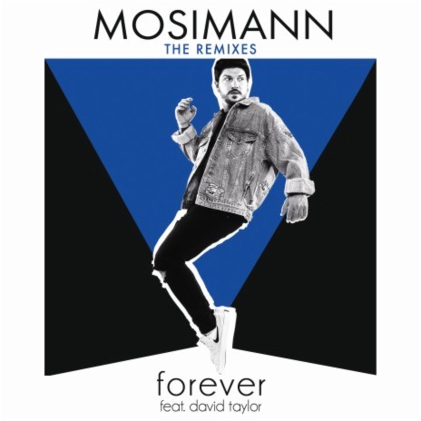 Forever (feat. David Taylor) [Mosimann Club Mix] | Boomplay Music