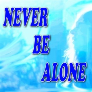 Never Be Alone (Piano Version)