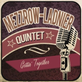 Mezzrow-Ladnier Quintet