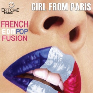 Girl from Paris (French EDM Pop Fusion) - Single