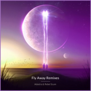 Fly Away (feat. Isabella) (Remixes)